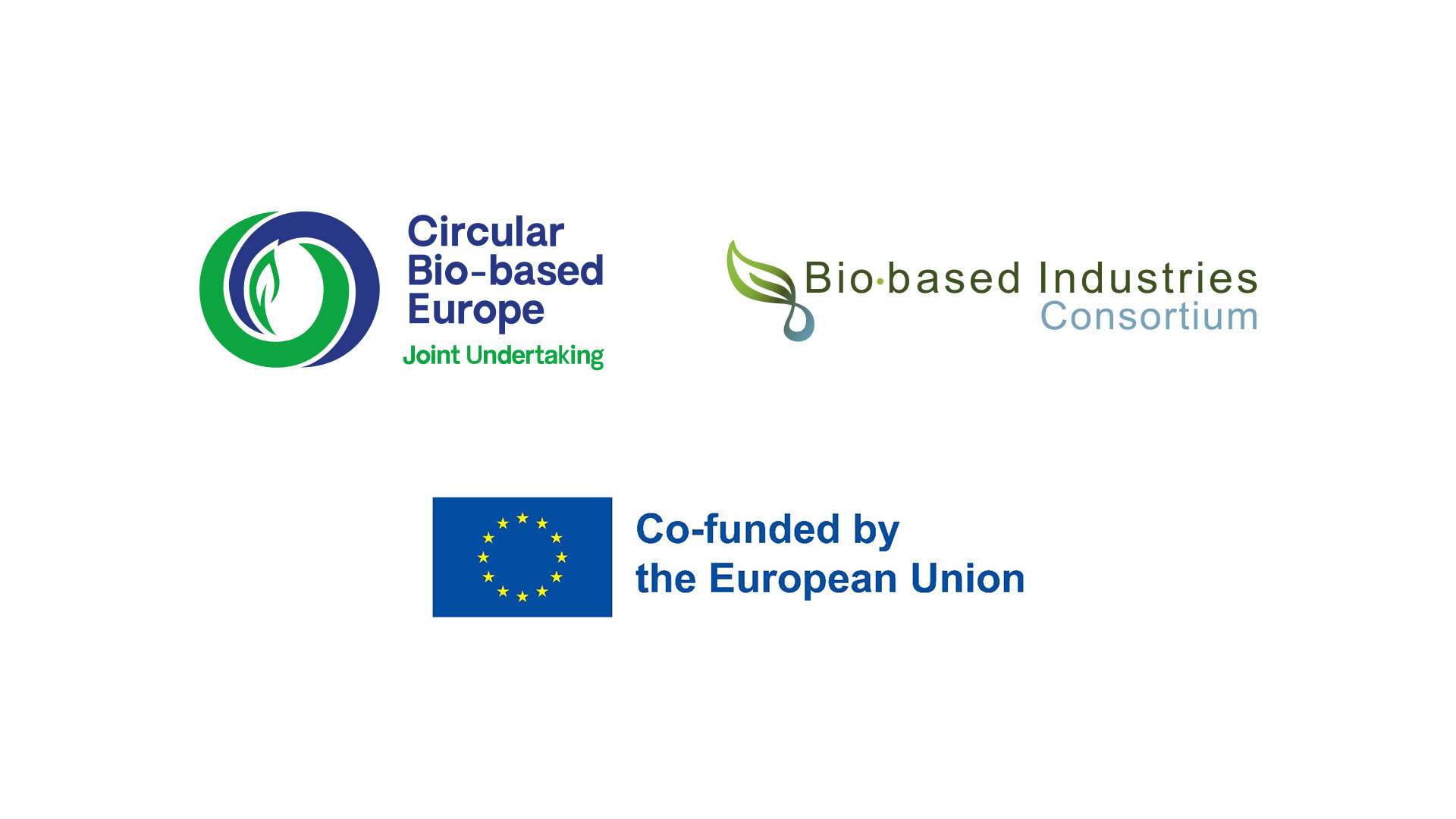 Event Sponsor Logos - Circular Bio Based Europe, Bio Based Industries Consortium, Co-Funded by the European Union Event Sponsor Logos - Circular Bio Based Europe, Bio Based Industries Consortium, Co-Funded by the European Union